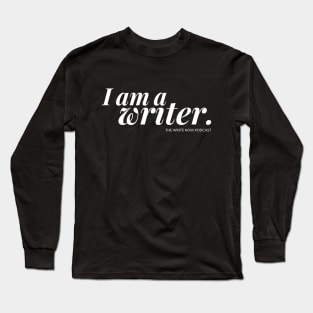 I Am A Writer - White Ink Long Sleeve T-Shirt